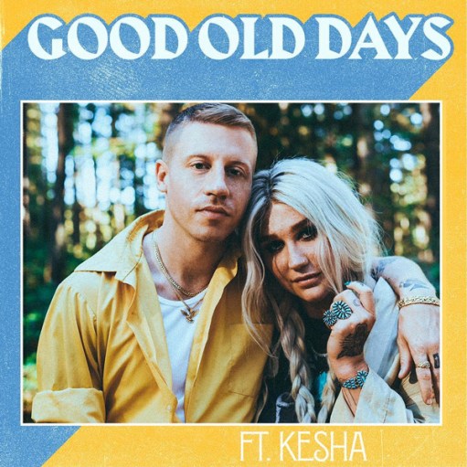 macklemore-kesha-good-old-days